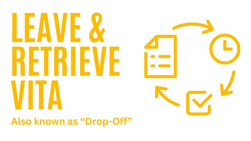 Our Leave & Retrieve VITA option offers in-person tax preparation where taxpayers complete a 20-30 minute intake, leave their documents, and return later for quality review and document retrieval before finalizing the return.